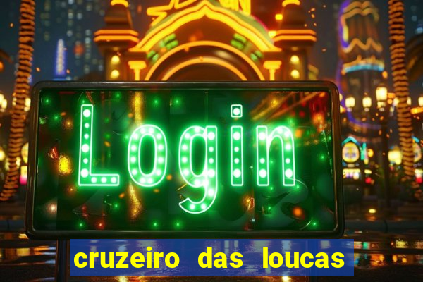 cruzeiro das loucas filme completo dublado download